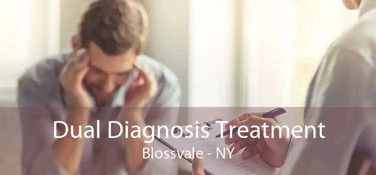 Dual Diagnosis Treatment Blossvale - NY