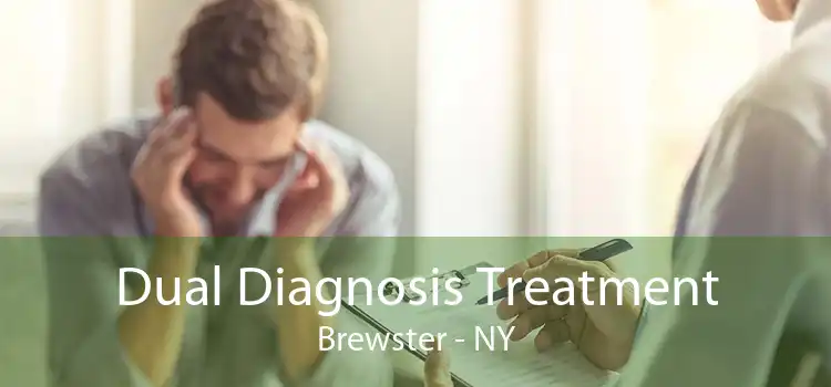 Dual Diagnosis Treatment Brewster - NY