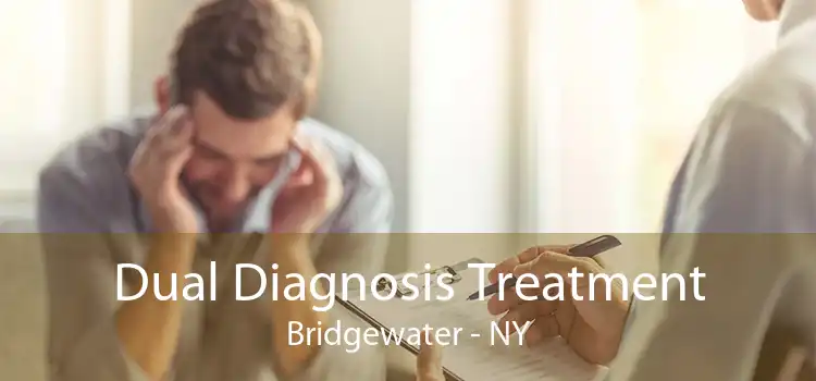 Dual Diagnosis Treatment Bridgewater - NY