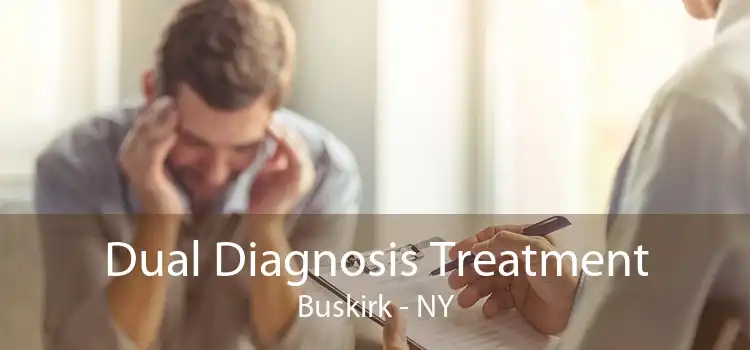 Dual Diagnosis Treatment Buskirk - NY