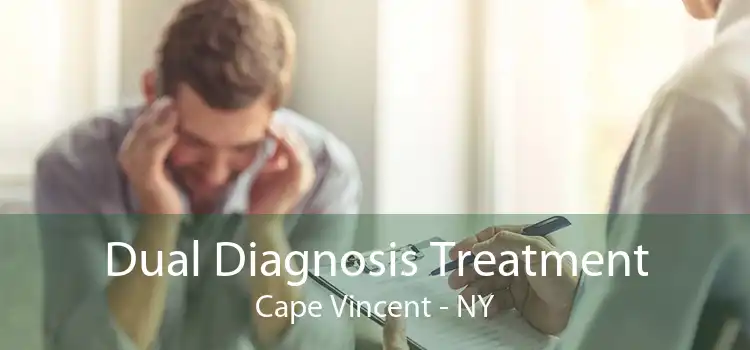 Dual Diagnosis Treatment Cape Vincent - NY