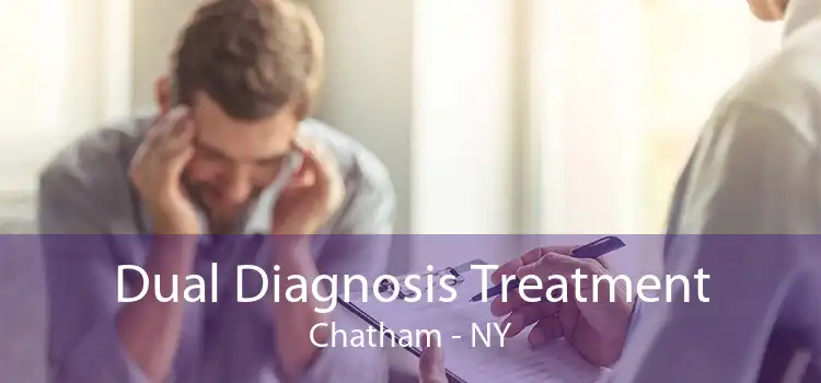 Dual Diagnosis Treatment Chatham - NY