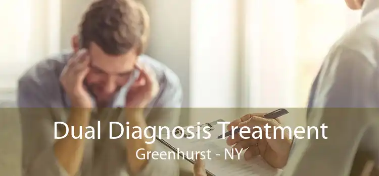 Dual Diagnosis Treatment Greenhurst - NY