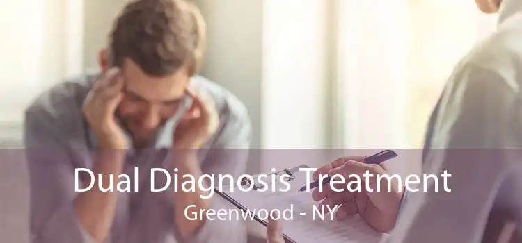 Dual Diagnosis Treatment Greenwood - NY