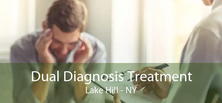 Dual Diagnosis Treatment Lake Hill - NY