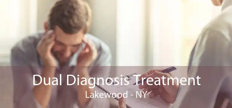 Dual Diagnosis Treatment Lakewood - NY