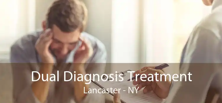 Dual Diagnosis Treatment Lancaster - NY