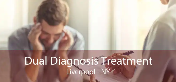 Dual Diagnosis Treatment Liverpool - NY