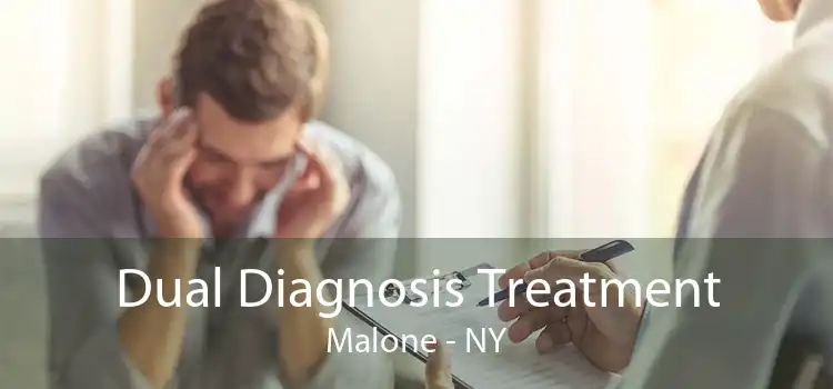 Dual Diagnosis Treatment Malone - NY