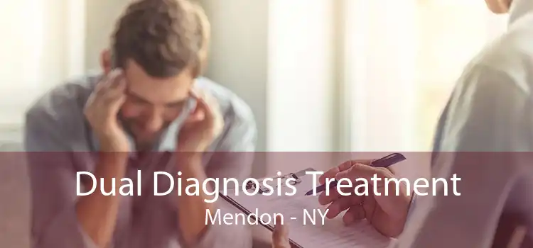 Dual Diagnosis Treatment Mendon - NY