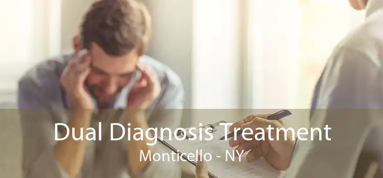 Dual Diagnosis Treatment Monticello - NY