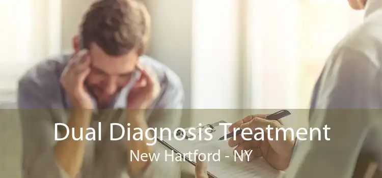 Dual Diagnosis Treatment New Hartford - NY