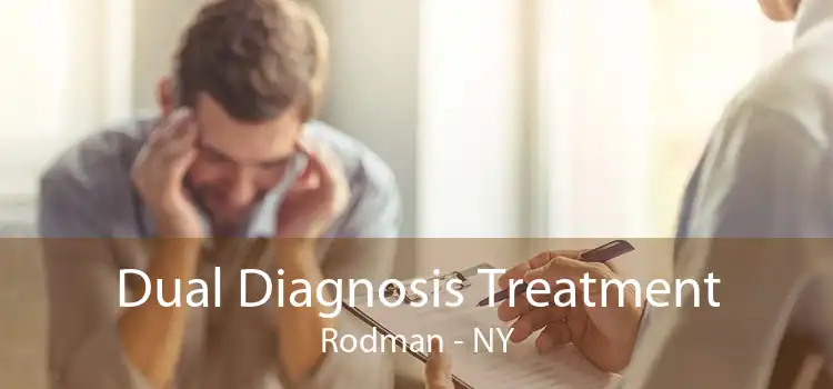 Dual Diagnosis Treatment Rodman - NY
