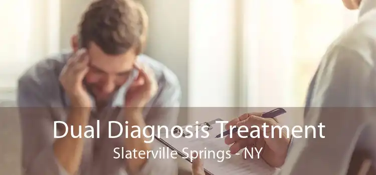 Dual Diagnosis Treatment Slaterville Springs - NY