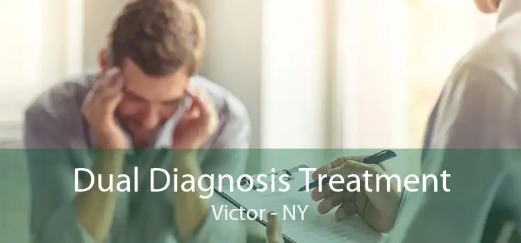 Dual Diagnosis Treatment Victor - NY