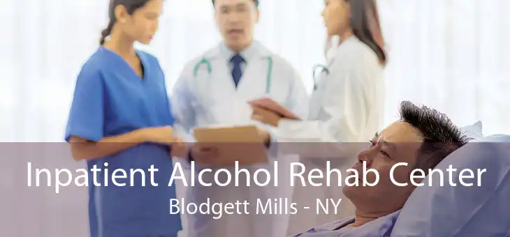 Inpatient Alcohol Rehab Center Blodgett Mills - NY