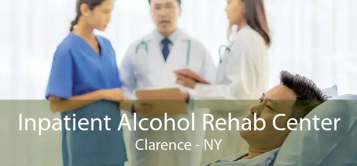 Inpatient Alcohol Rehab Center Clarence - NY