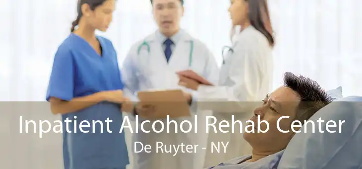 Inpatient Alcohol Rehab Center De Ruyter - NY