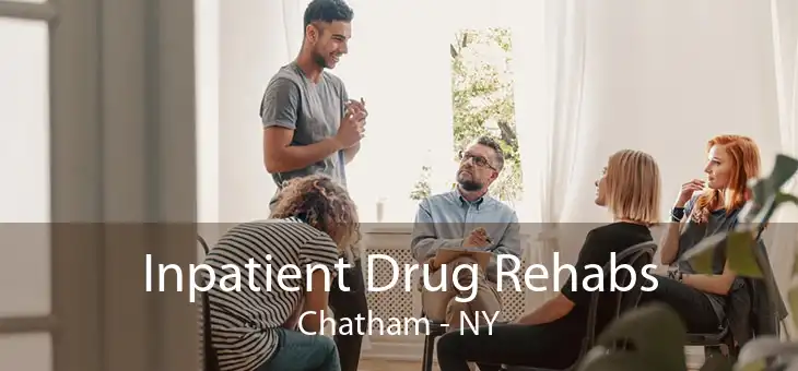 Inpatient Drug Rehabs Chatham - NY