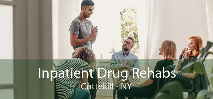 Inpatient Drug Rehabs Cottekill - NY