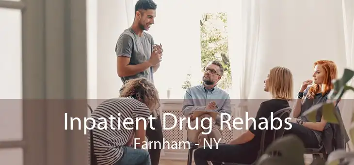 Inpatient Drug Rehabs Farnham - NY