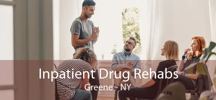 Inpatient Drug Rehabs Greene - NY