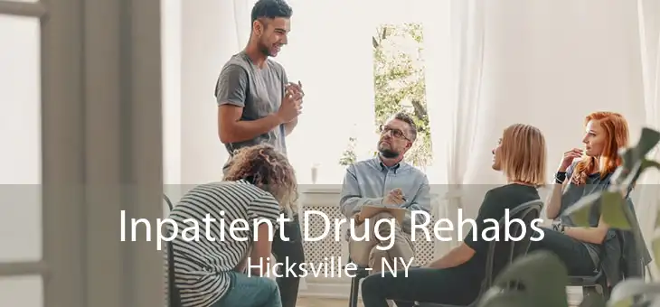 Inpatient Drug Rehabs Hicksville - NY