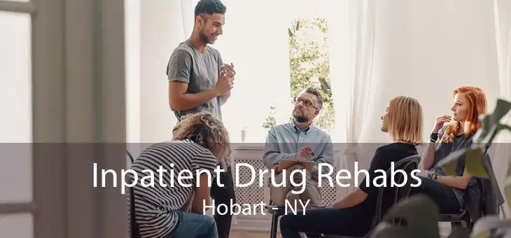Inpatient Drug Rehabs Hobart - NY
