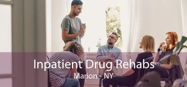 Inpatient Drug Rehabs Marion - NY