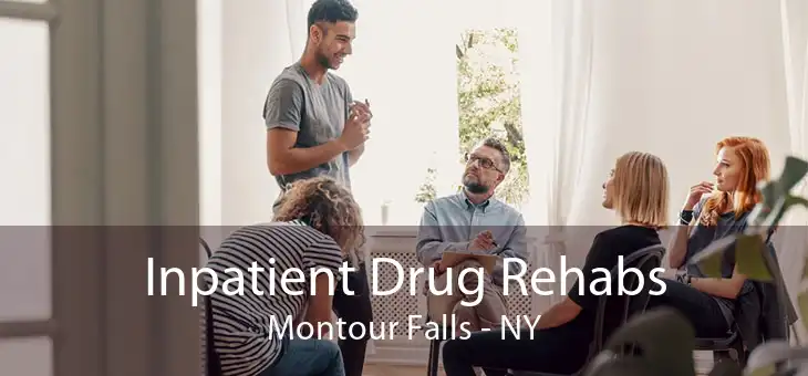 Inpatient Drug Rehabs Montour Falls - NY