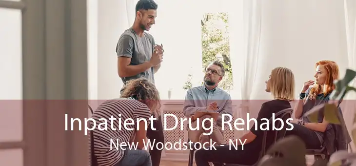 Inpatient Drug Rehabs New Woodstock - NY