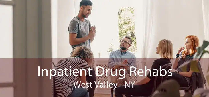 Inpatient Drug Rehabs West Valley - NY