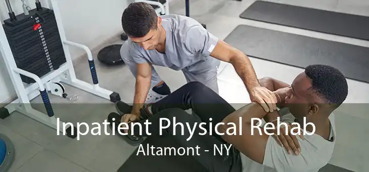 Inpatient Physical Rehab Altamont - NY