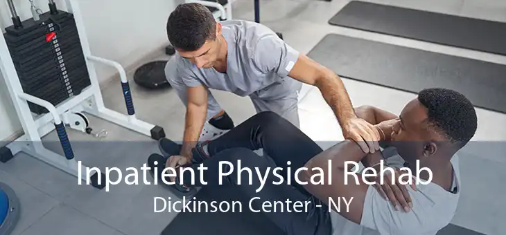 Inpatient Physical Rehab Dickinson Center - NY