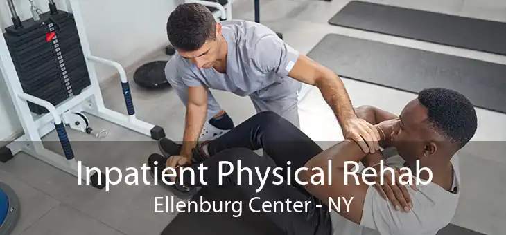 Inpatient Physical Rehab Ellenburg Center - NY