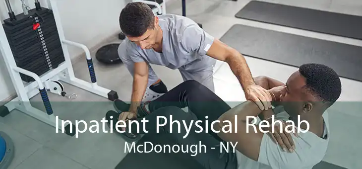 Inpatient Physical Rehab McDonough - NY