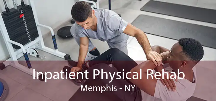 Inpatient Physical Rehab Memphis - NY