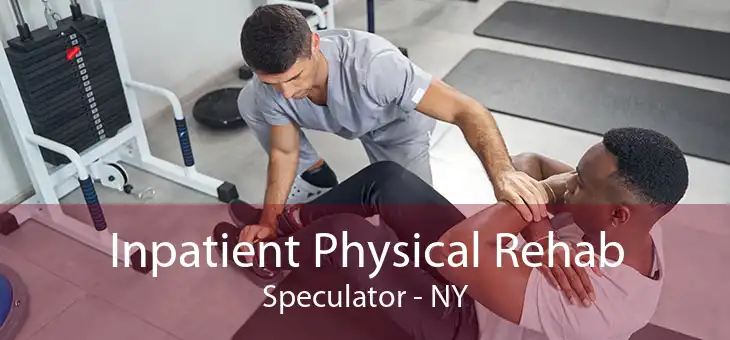 Inpatient Physical Rehab Speculator - NY