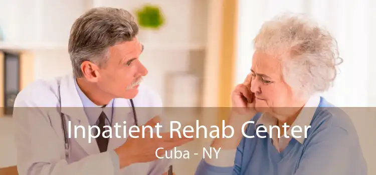 Inpatient Rehab Center Cuba - NY