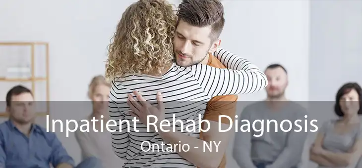 Inpatient Rehab Diagnosis Ontario - NY
