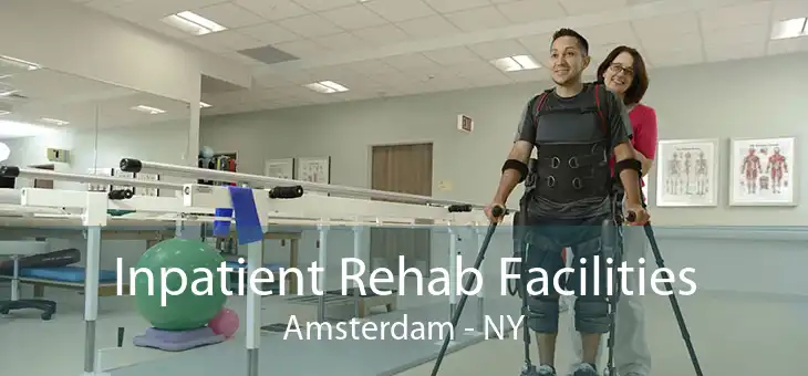 Inpatient Rehab Facilities Amsterdam - NY