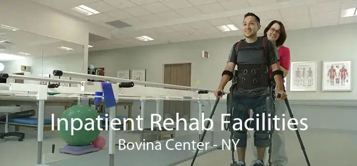 Inpatient Rehab Facilities Bovina Center - NY