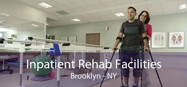 Inpatient Rehab Facilities Brooklyn - NY