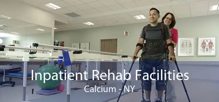 Inpatient Rehab Facilities Calcium - NY