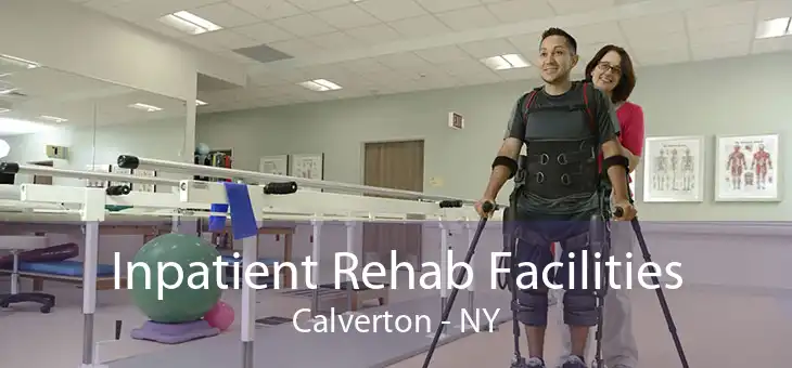 Inpatient Rehab Facilities Calverton - NY