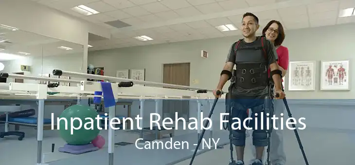 Inpatient Rehab Facilities Camden - NY