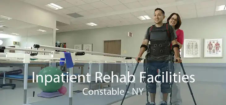 Inpatient Rehab Facilities Constable - NY