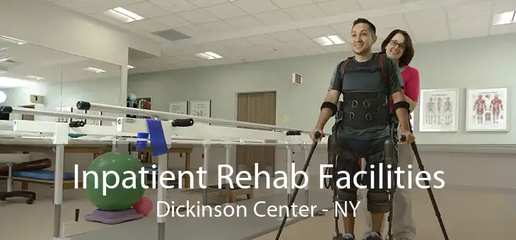 Inpatient Rehab Facilities Dickinson Center - NY