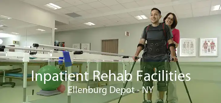 Inpatient Rehab Facilities Ellenburg Depot - NY