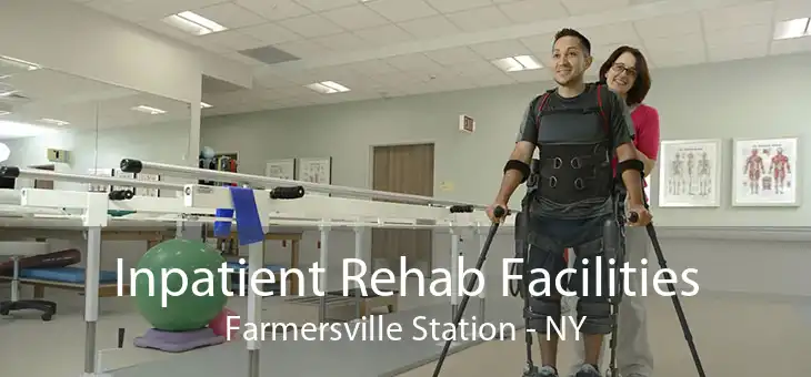 Inpatient Rehab Facilities Farmersville Station - NY